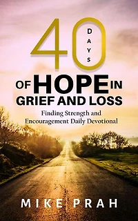 40 Days of Hope in Grief and Loss