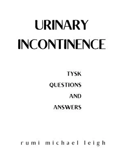 Urinary incontinence: TYSK (Questions and Answers)