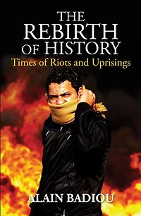 The Rebirth of History: Times Riots and Uprisings