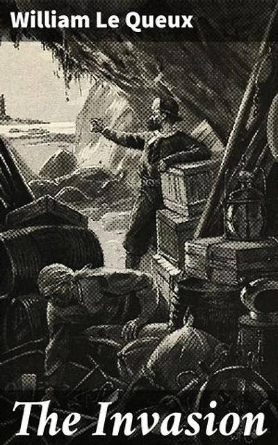 The Invasion: Enriched edition. Espionage and Intrigue in Early 20th Century England