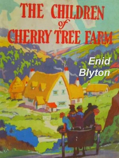 The Children of Cherry Tree Farm