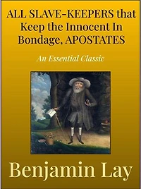All Slave-Keepers That keep the Innocent in Bondage, Apostates