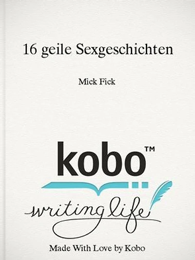 16 geile Sexgeschichten