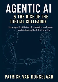 Agentic AI and the Rise of the Digital Colleague: How agentic AI is transforming the workplace and reshaping the future of work