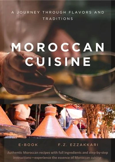 Moroccan Cuisine A Journey through Flavors and Traditions