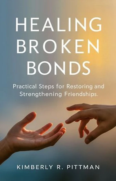 Healing Broken Bonds: Practical Steps for Restoring and Strengthening Friendships