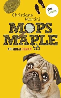 Mops Maple: Kriminalroman