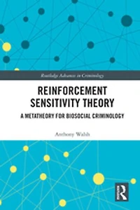 Reinforcement Sensitivity Theory: A Metatheory For Biosocial Criminology