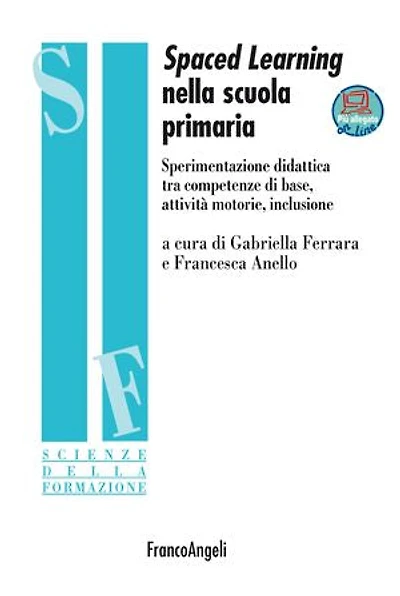 Spaced Learning nella scuola primaria: Sperimentazione didattica tra competenze di base, attività motorie, inclusione