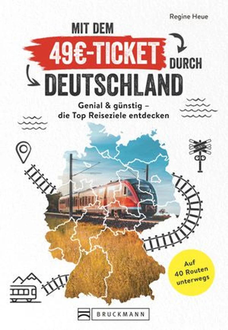 Mit dem 49€-Ticket durch Deutschland: Genial & günstig – die Top Reiseziele entdecken | Auf 40 Routen unterwegs