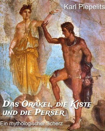 Das Orakel, die Kiste und die Perser: Ein mythologischer Scherz