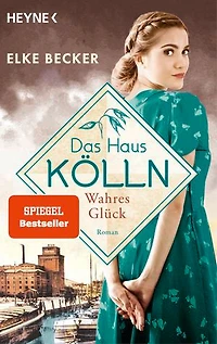 Das Haus Kölln. Wahres Glück