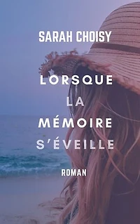 Lorsque la memoire s'eveille