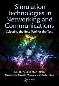 Simulation Technologies Networking and Communications: Selecting the Best Tool for Test