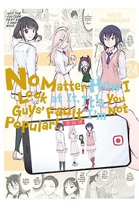 No Matter How I Look at It, It's You Guys' Fault I'M Not Popular!, Vol. 24