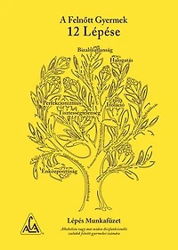 A Felnőtt Gyermekek 12 Lépése – Lépés Munkafüzet: Hungarian 12 Step Yellow Workbook