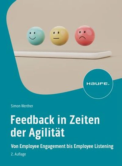 Feedback in Zeiten der Agilität: Von Employee Engagement bis Employee Listening