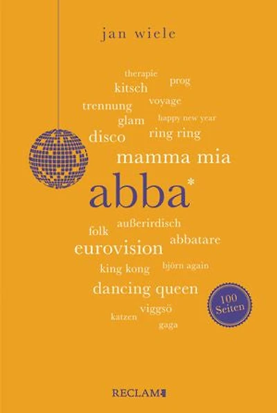 ABBA. 100 Seiten: Wissenswertes über eine der erfolgreichsten Popbands der Welt