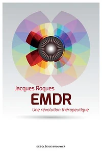EMDR: une révolution thérapeutique
