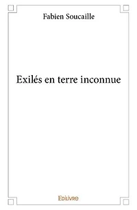 Exilés en terre inconnue