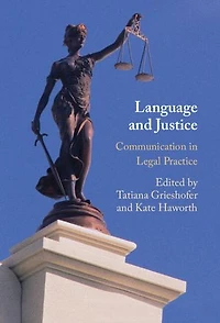 Language and Justice: Communication in Legal Practice
