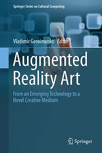 Augmented Reality Art: From An Emerging Technology To A Novel Creative Medium
