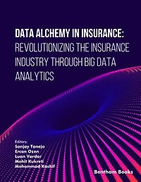Data Alchemy in Insurance: Revolutionizing the Insurance Industry through Big Data Analytics