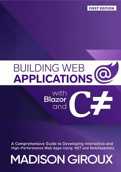 Building Web Applications with Blazor and C#