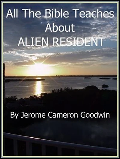 ALIEN RESIDENT: An Exhaustive Study