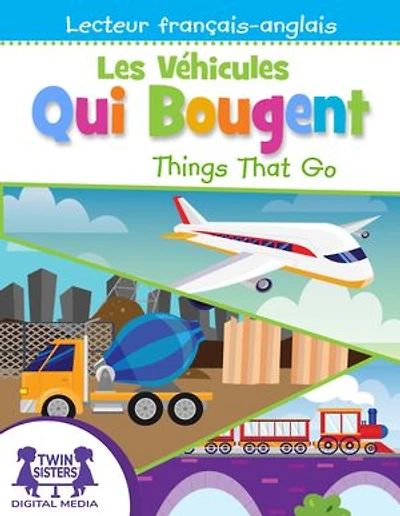 Les Véhicules Qui Bougent / Things That Go