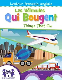 Les Véhicules Qui Bougent / Things That Go