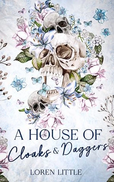 A House of Cloaks & Daggers: (Book One of The Gift War)