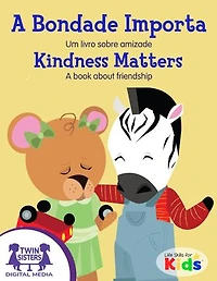 A bondade importa / Kindness Matters