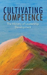 Cultivating Competence: The Ministry of Leadership Development