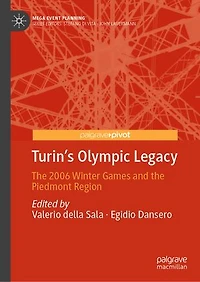 Turin's Olympic Legacy: the 2006 Winter Games and Piedmont Region