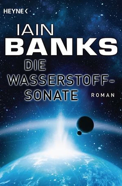 Die Wasserstoffsonate: Roman