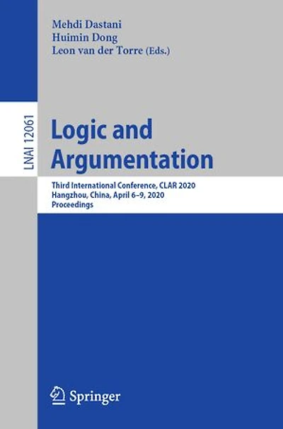 Logic And Argumentation: Third International Conference, Clar 2020, Hangzhou, China, April 6-9, Proceedings