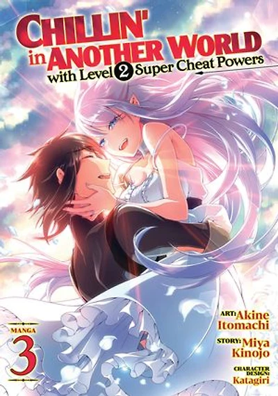 Chillin' Another World with Level 2 Super Cheat Powers (Manga) Vol. 3