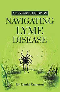 An Expert's Guide on Navigating Lyme disease