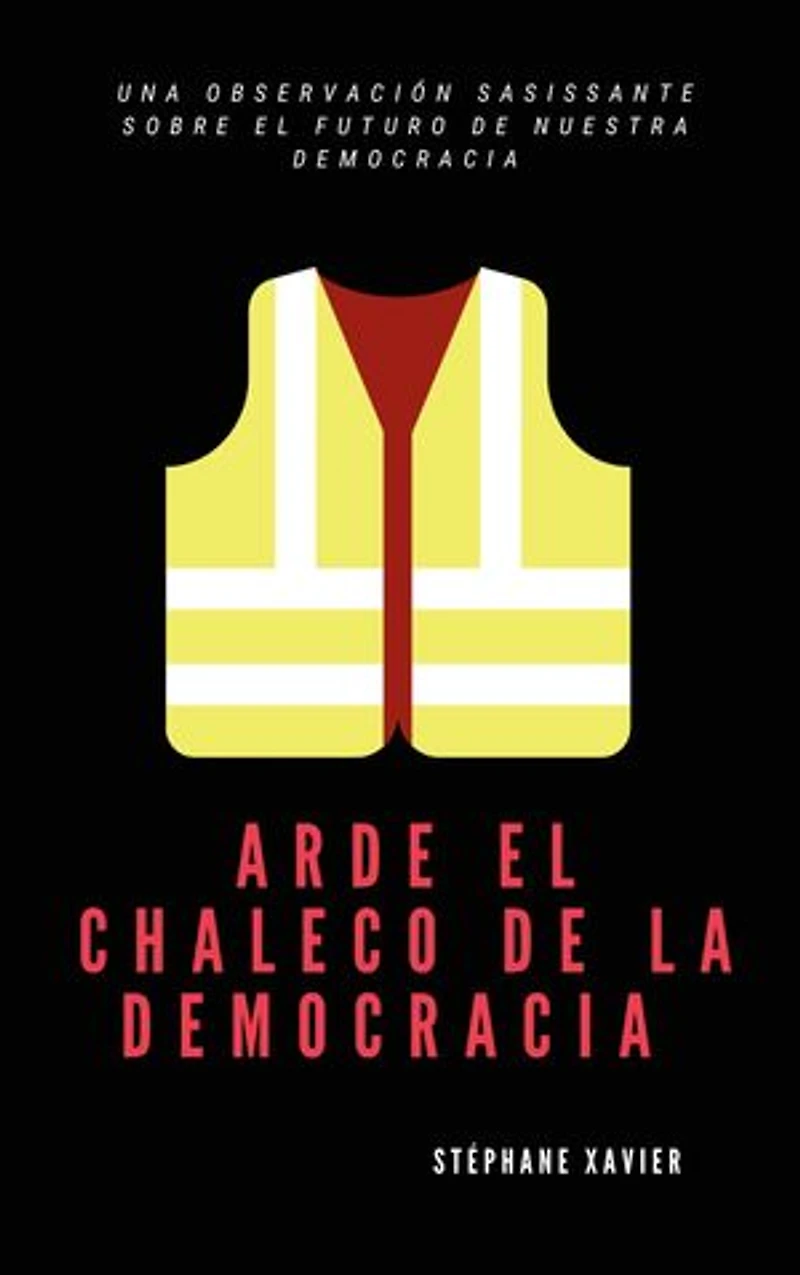 Arde el chaleco de la democracia