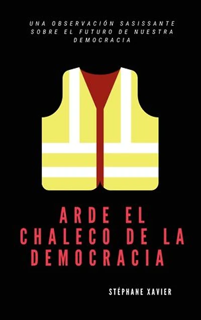 Arde el chaleco de la democracia