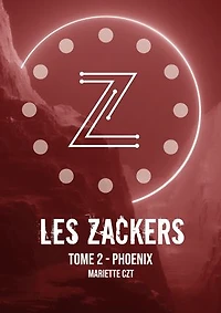 Les Zackers tome 2: Phoenix