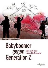 Babyboomer gegen Generation Z: Vom Ende des neuen Biedermeier