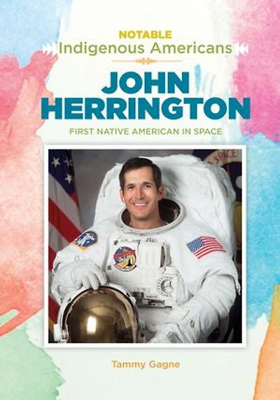 John Herrington: First Native American in Space
