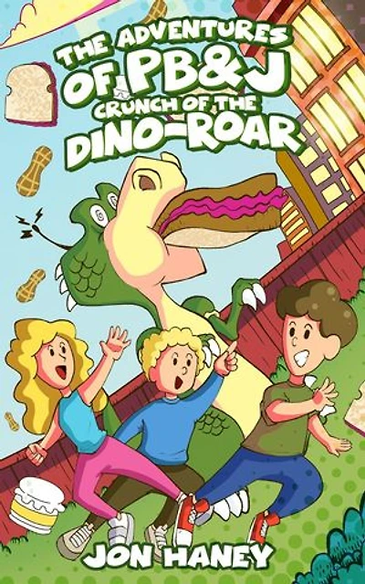 The Adventures of PB&J: Crunch of the Dino-Roar: The Adventures of PB&J, #2