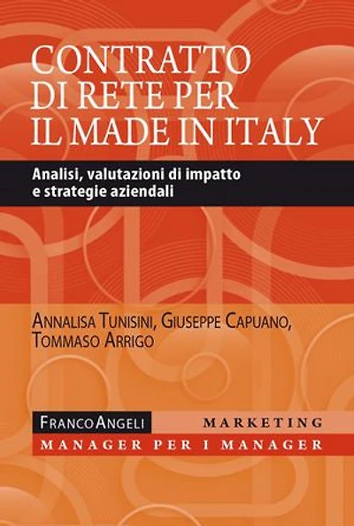 Il contratto di rete per il made in Italy: Analisi, valutazioni di impatto e strategie aziendali