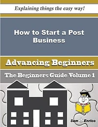How to Start a Post Business (Beginners Guide)
