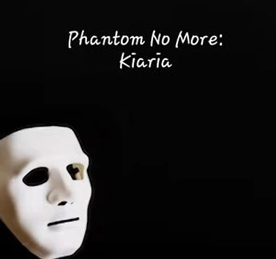 Phantom No More: Kiaria: Phantom No More, #4