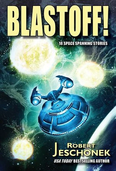 Blastoff!: 18 Space Spanning Stories