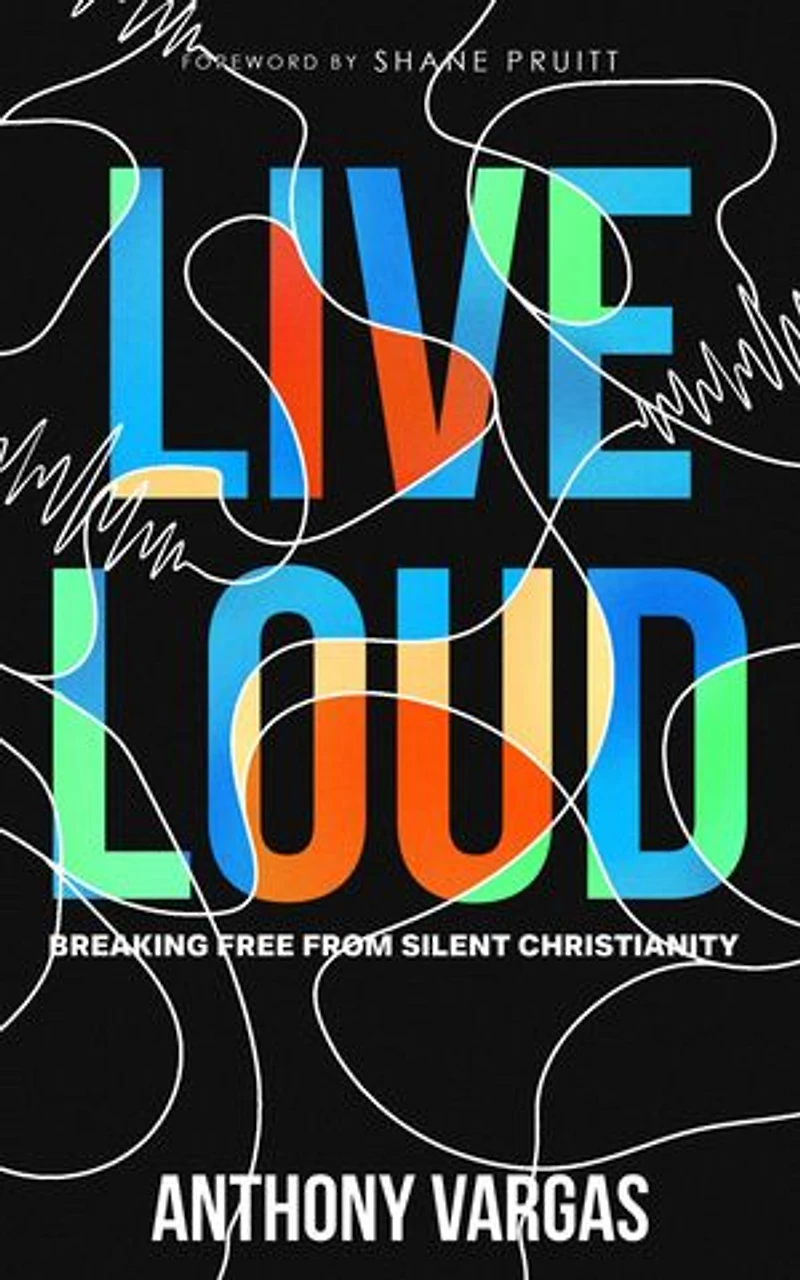 Live Loud: Breaking Free from Silent Christianity